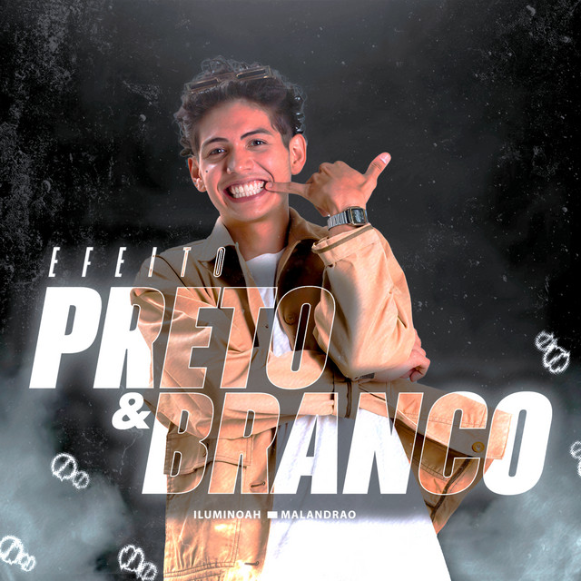 EFEITO PRETO E BRANCO // Malandrao