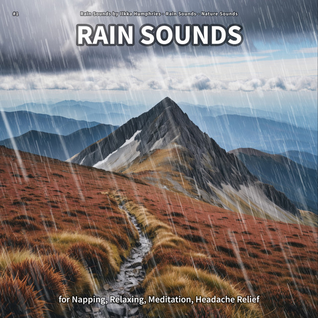 #1 Rain Sounds for Napping, Relaxing, Meditation, Headache Relief cover art
