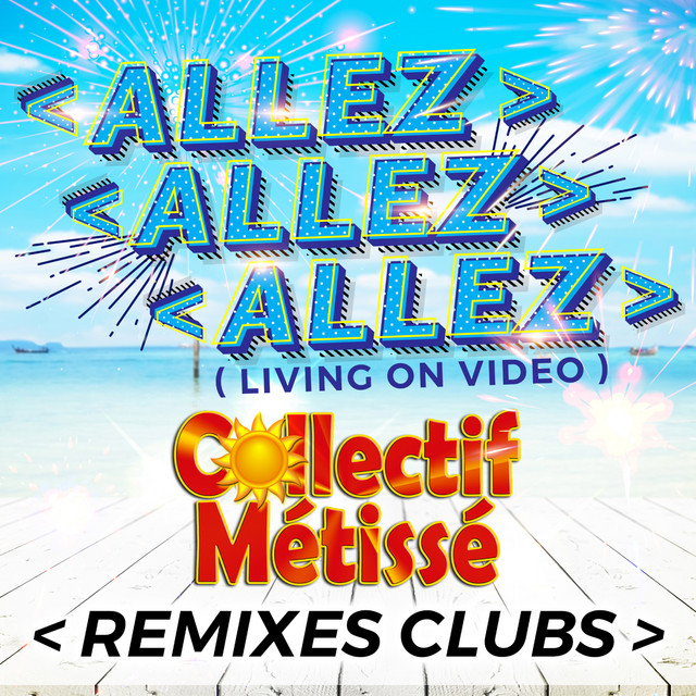 Allez allez allez (Living On Vidéo) - Yaniss Remix cover art