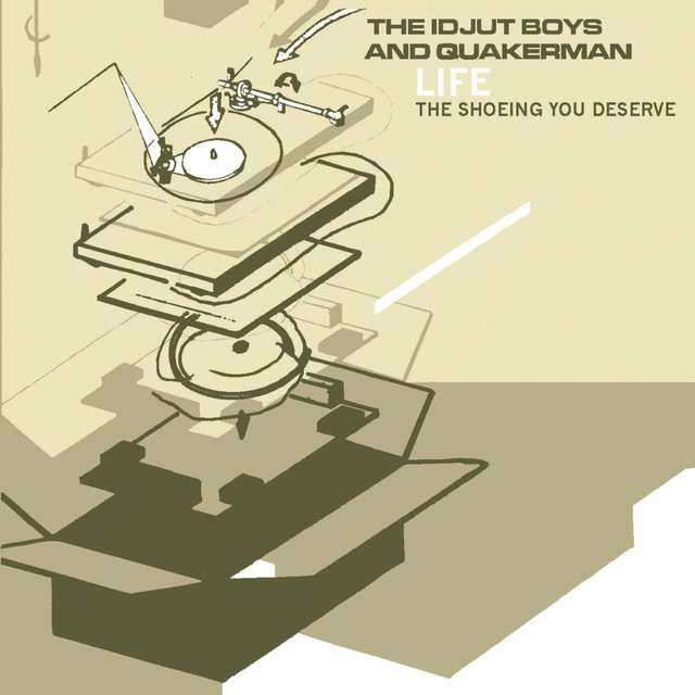 Life (The Shoeing You Deserve) - Album by Idjut Boys | Spotify