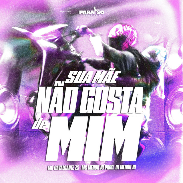 Sua Mãe Não Gosta de Mim