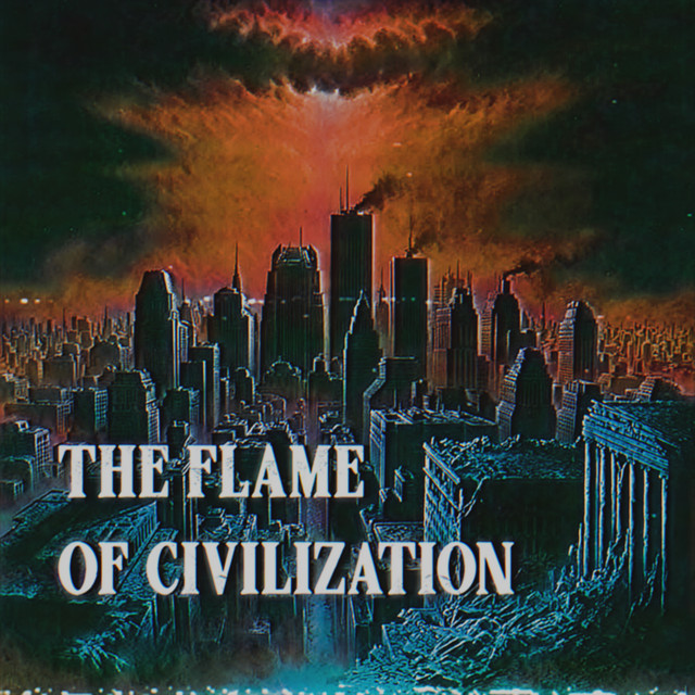 The Flame of Civilization
