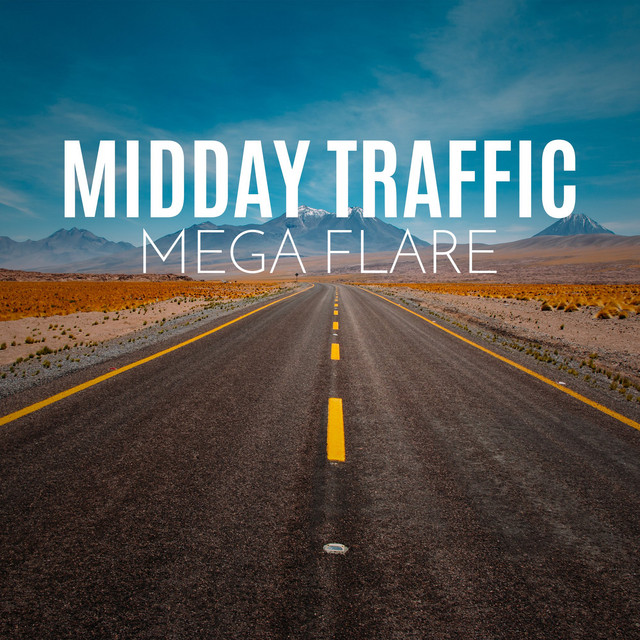 Midday Traffic - Single by Mega Flare | Spotify