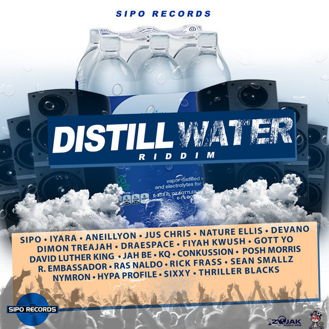 Distill Water Riddim - Compilation by Various Artists | Spotify