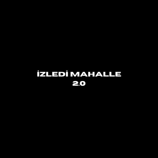 İZLEDİ MAHALLE 2.0
