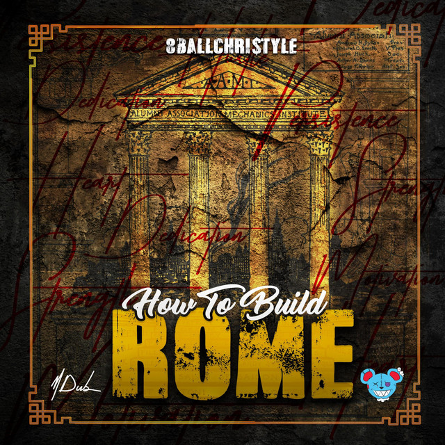 How to Build Rome - Album by 8ballChri$tyle | Spotify