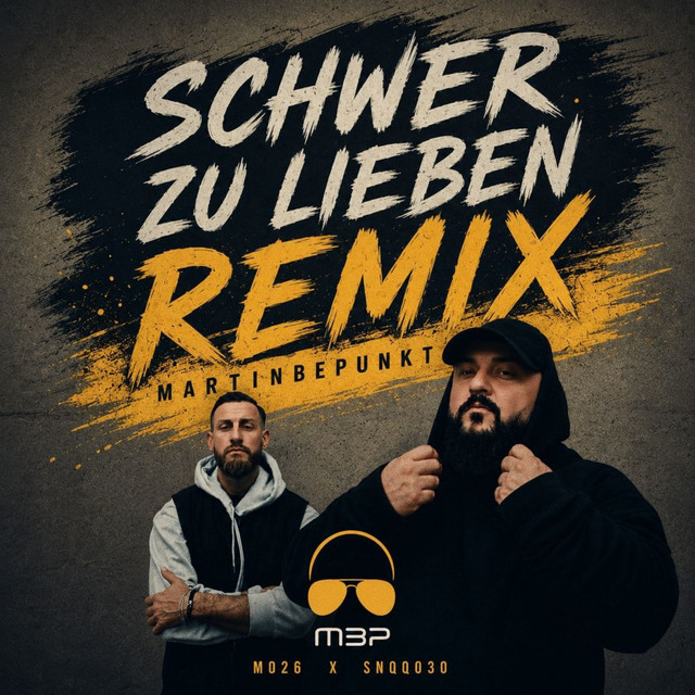 Schwer zu lieben (MartinBepunkt Remix)