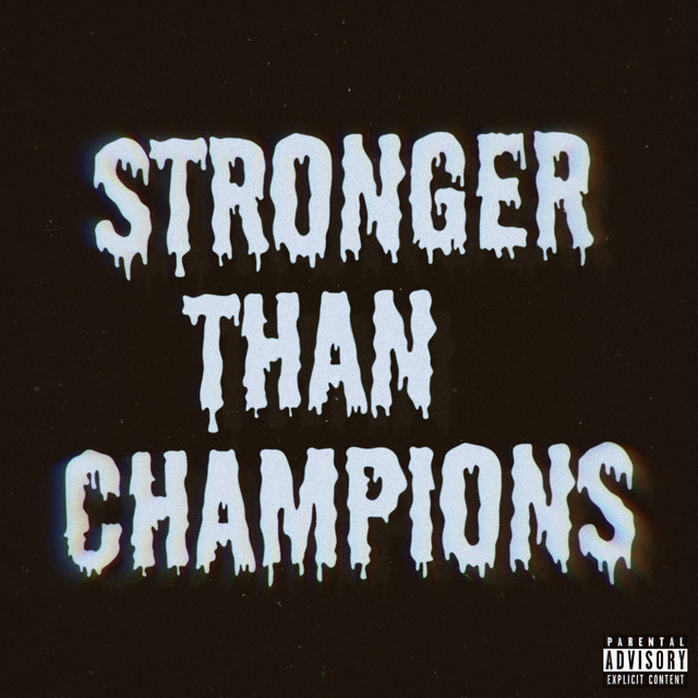 Stronger Than Champions: The Mixtape cover art