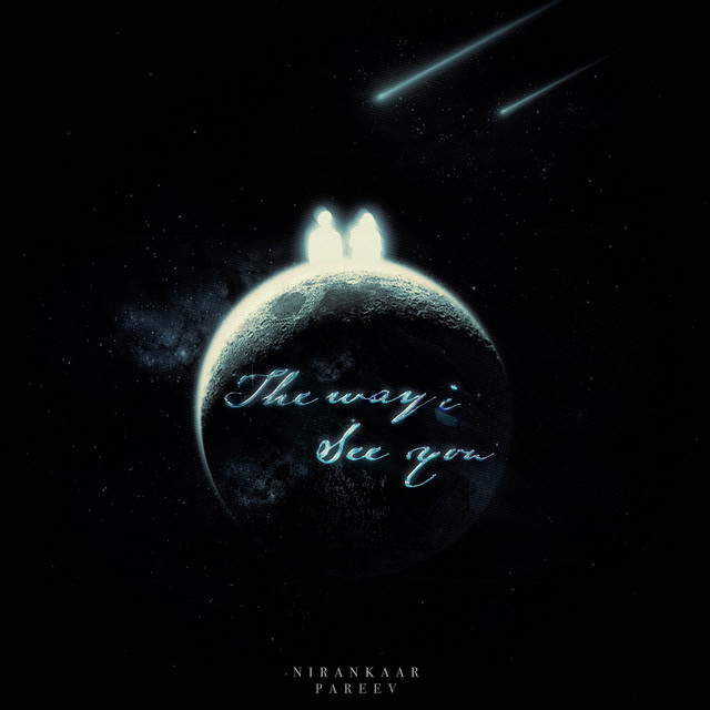 The Way I See You