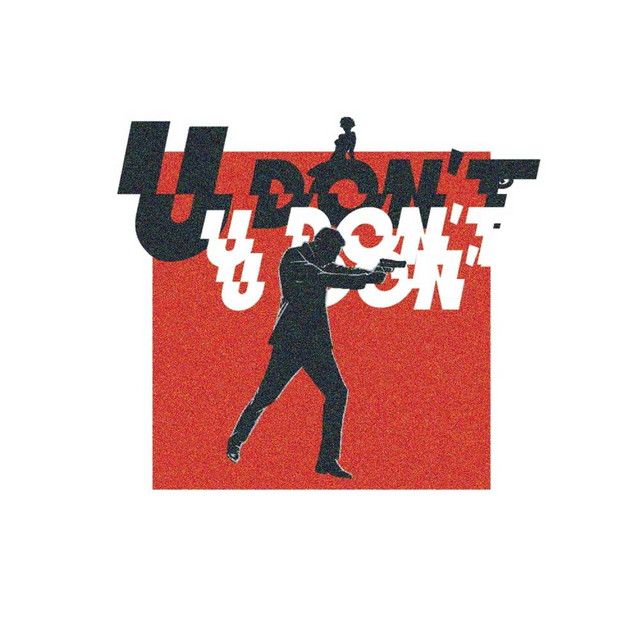 U Don't - Original Version