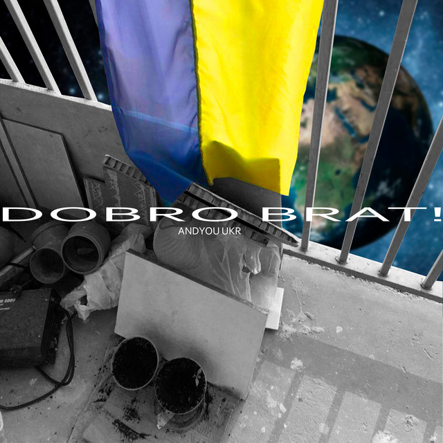 Обкладинка ANDYOU UKR — Dobro Brat!