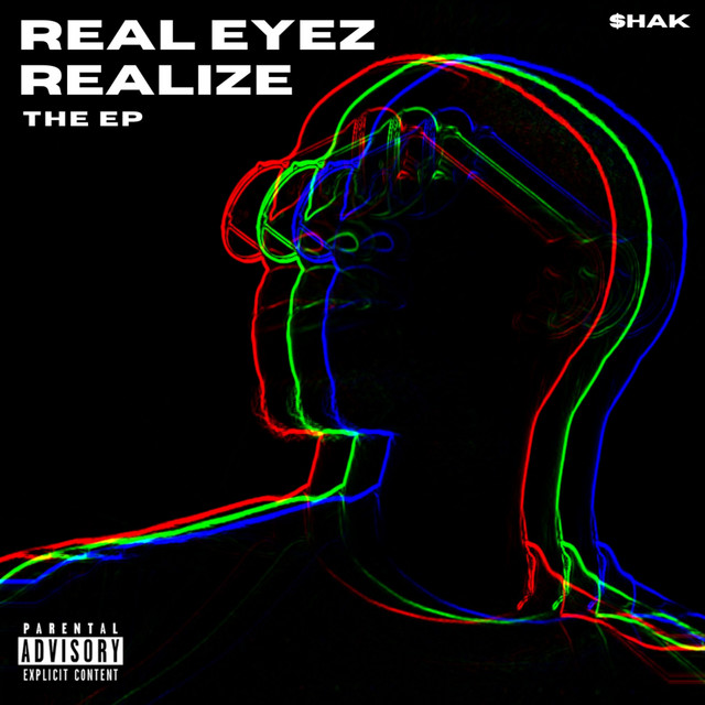 Real Eyez Realize - EP by $hak | Spotify