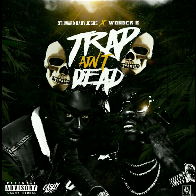 Trap Aint Dead (feat. Wonder B)