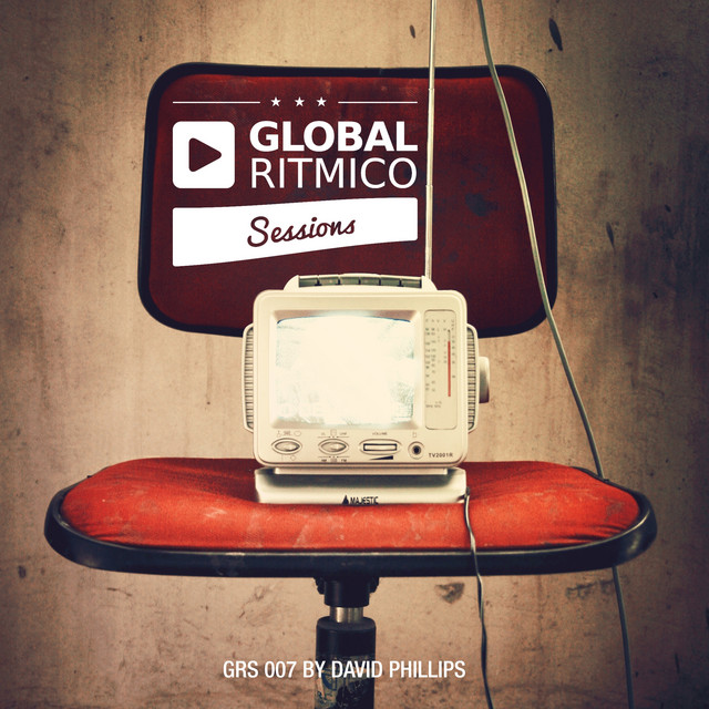 Global Ritmico Sessions #7 By David Phillips cover art