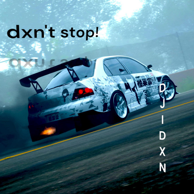 dxn't stop!
