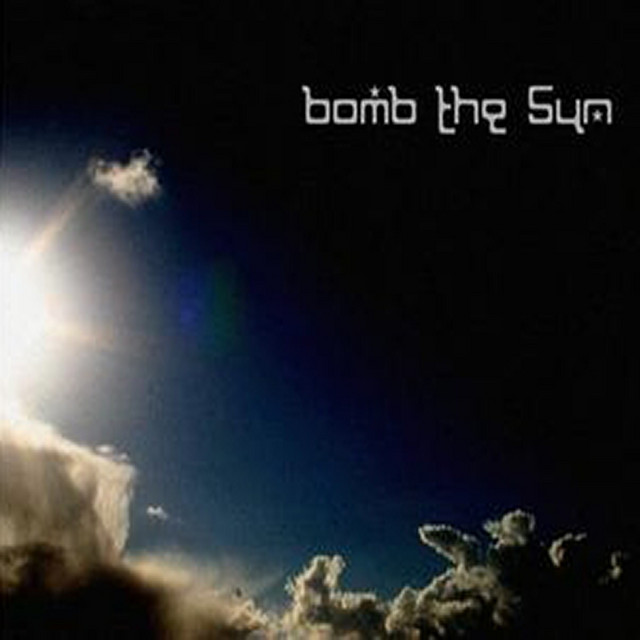 Bomb the Sun Photo