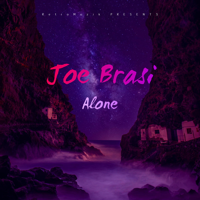 Alone - Single by Joe Brasi | Spotify