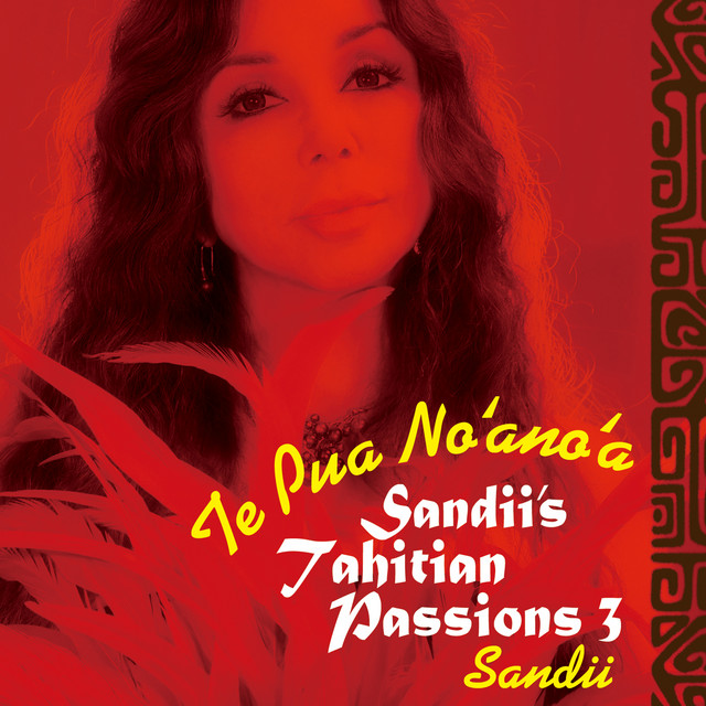 Sandii's Tahitian Passions 3 -Te Pua No'ano'a- cover art