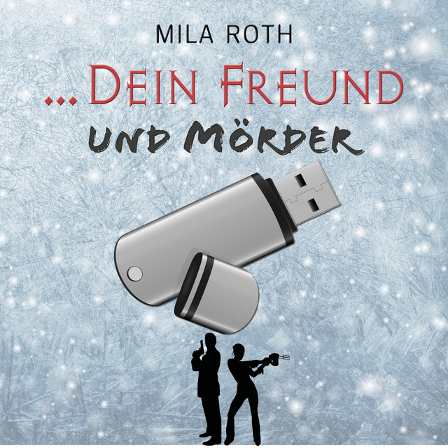 Dein Freund und Mörder (Fall 7 für Markus Neumann und Janna Berg ...