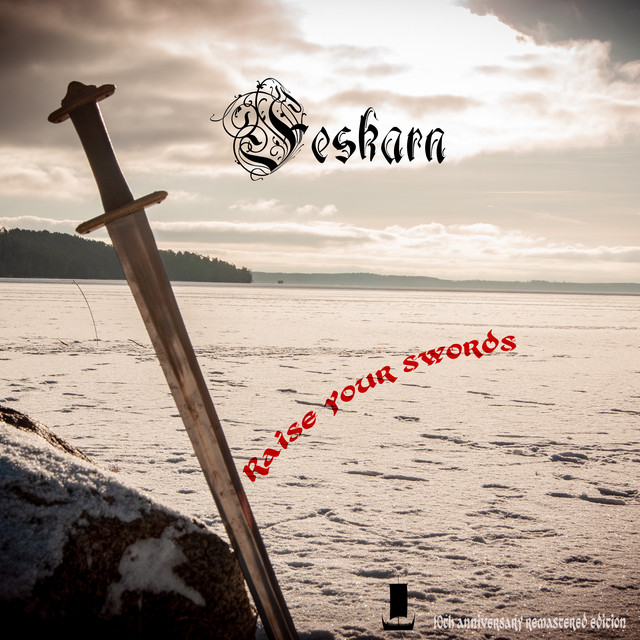 Raise Your Swords (10th Anniversary Remastered Edition) cover art