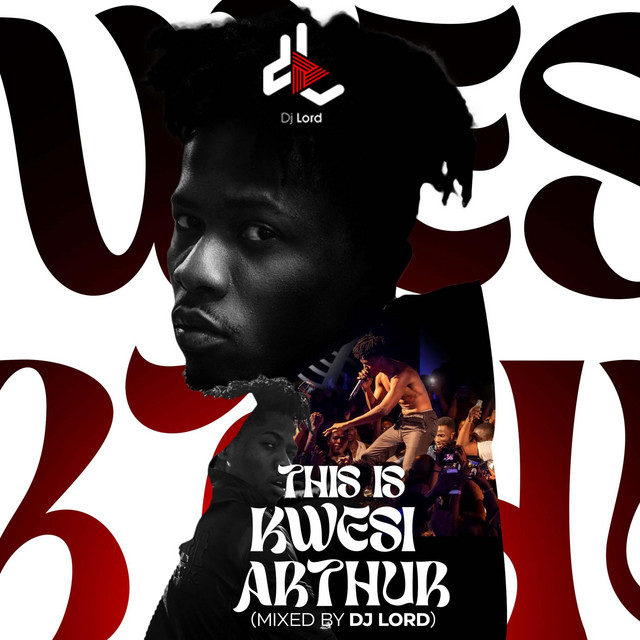 This Is Kwesi Arthur - DJ Mix