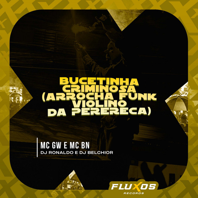 Bucetinha Criminosa (Arrocha Funk Violino da Perereca) cover art