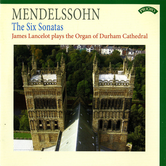 Mendelssohn: 6 Organ Sonatas, Op. 65 cover art