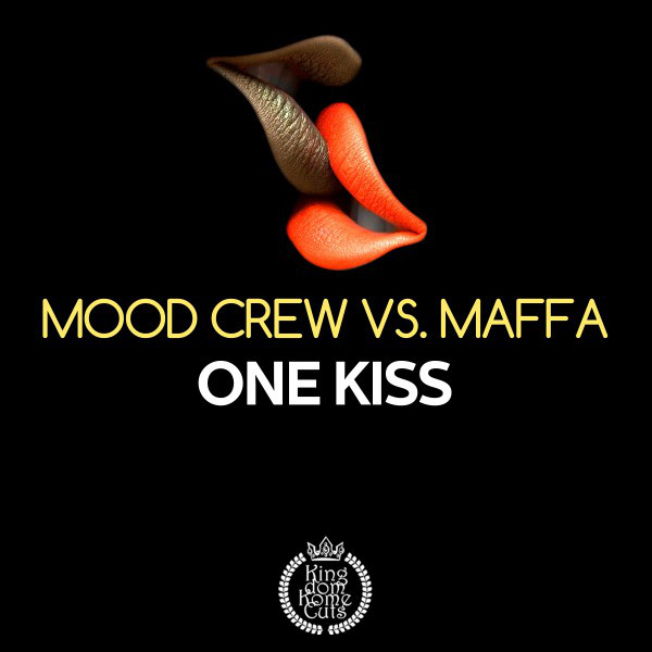 One Kiss - Mood Crew Original Mix cover art