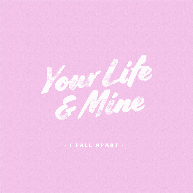 I Fall Apart cover