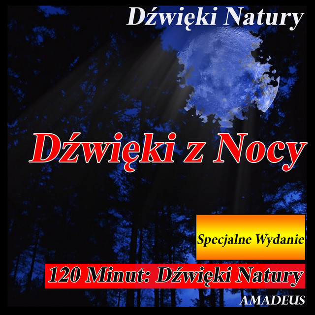 Dźwięki z Nocy: Dźwięki Natury: Specjalne Wydanie cover art