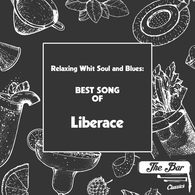 Relaxing Whit Soul and Blues: Best Song of Liberace cover art