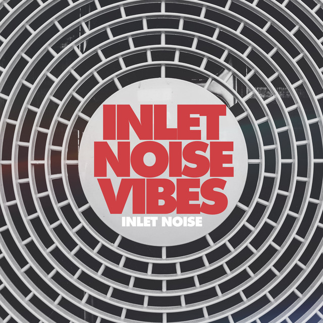 Inlet Noise Vibes cover art