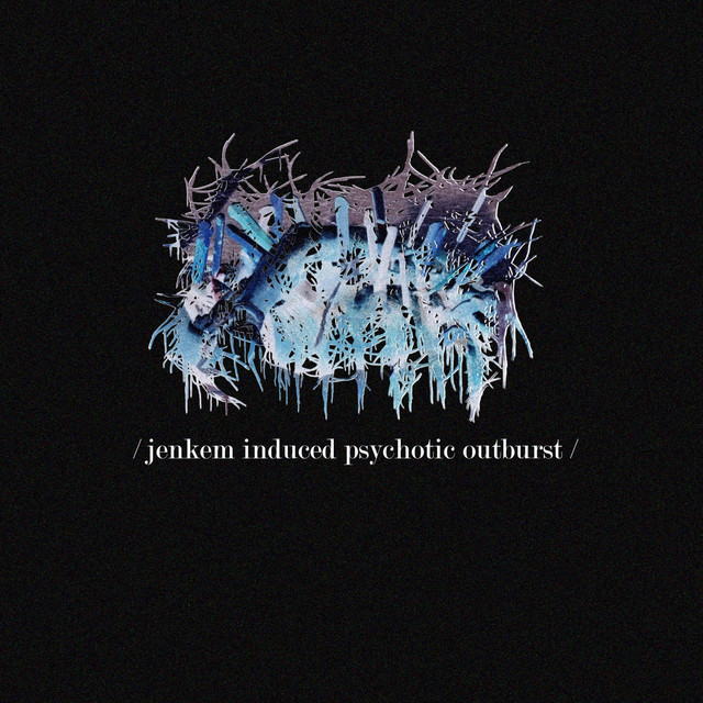 Jenkem Induced Psychotic Outburst cover