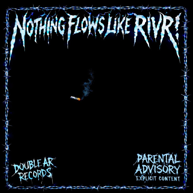 NOTHING FLOWS LIKE RIVR! cover art