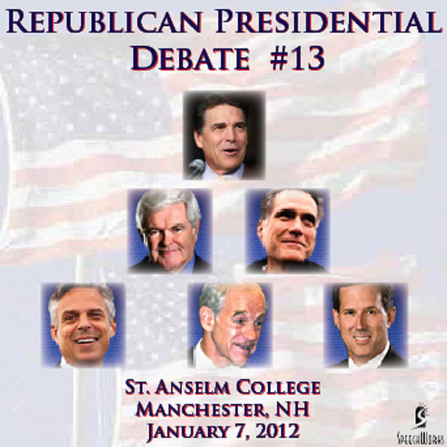 Republican Presidential Debate #13 - St. Anselm College, Manchester NH (January 7, 2012) cover