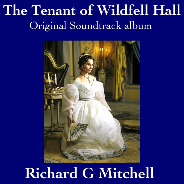 The Tenant of Wildfell Hall (Music from the Original TV Series) cover art