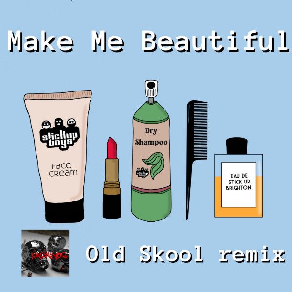 Make Me Beautiful - Karnevor old skool remix