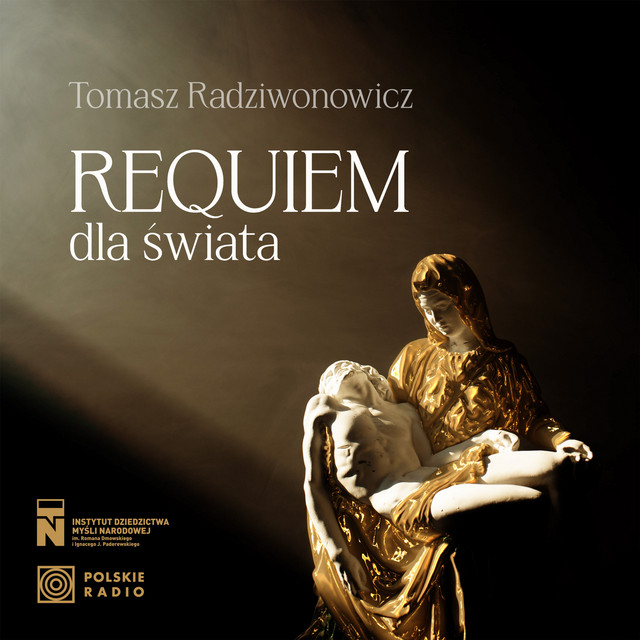Tomasz Radziwonowicz Requiem dla świata