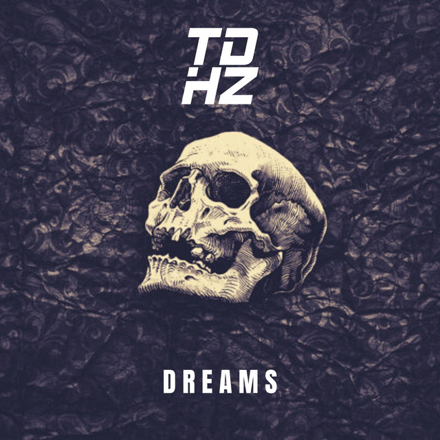 DREAMS - song and lyrics by TDHZ | Spotify