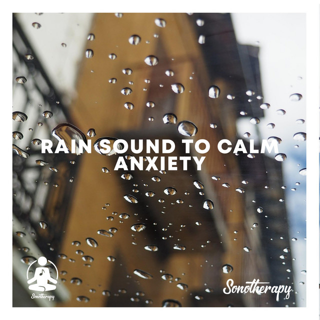 Rain Sound To Calm Anxiety cover art