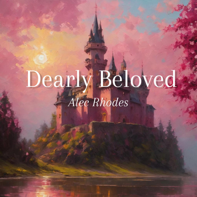Dearly Beloved - Single by Alec Rhodes | Spotify