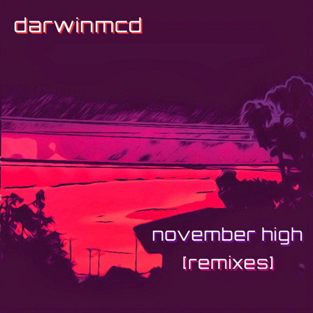November High - darwinmcd Remix