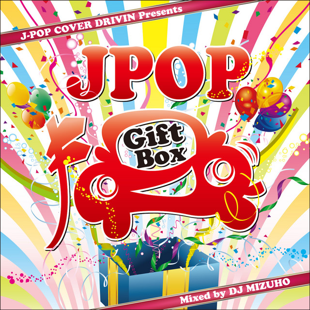 J-POP Cover Drivin Gift Box mixed by DJ MIZUHO - Compilation by