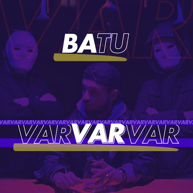 Var Var Var - song and lyrics by Batu | Spotify