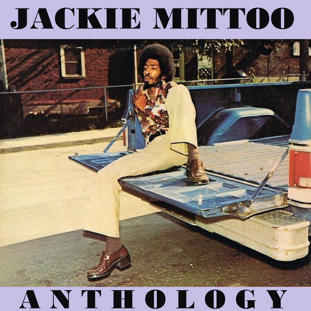 Jackie Mittoo Anthology - Album by Jackie Mittoo | Spotify