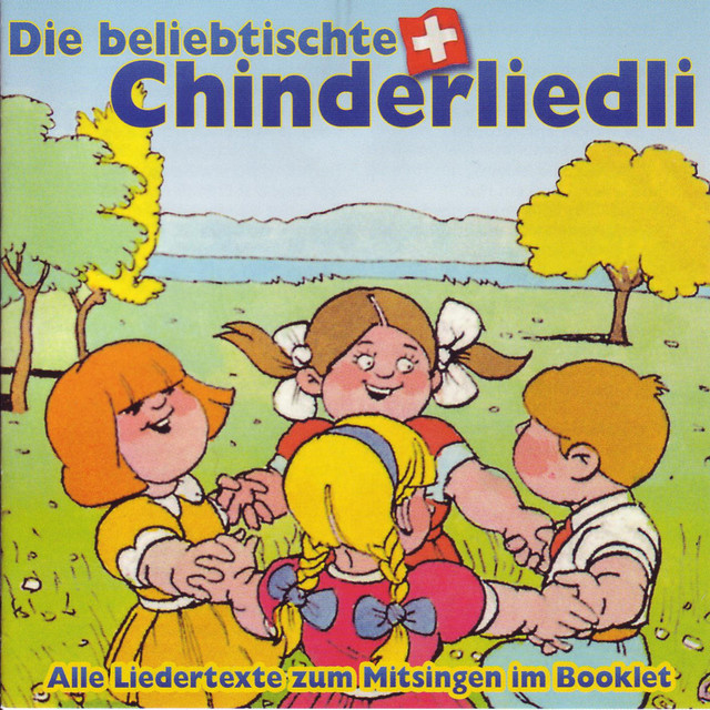 Die beliebtischte Schwiizer Chinderliedli cover
