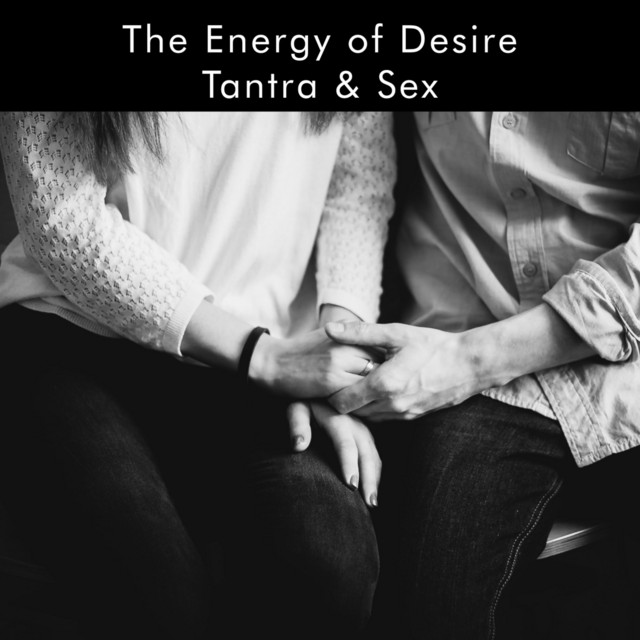 The Energy of Desire, Tantra & Sex cover art