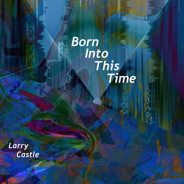 BORN INTO THIS TIME cover art