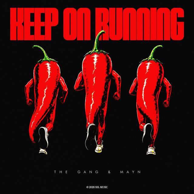 The Gang, Mayn – Keep On Running