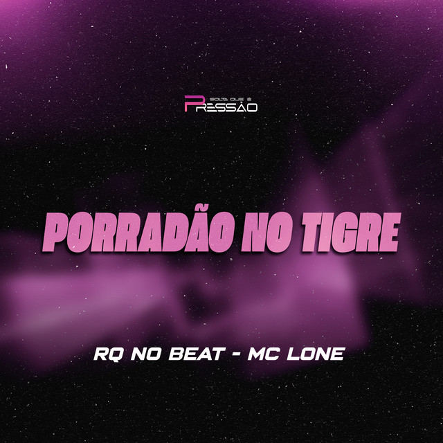 Обкладинка: Porradão no Tigre — RQ NO BEAT